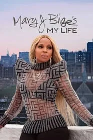 Mary J. Blige’s My Life (2021)