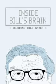 Inside Bill’s Brain: Decoding Bill Gates (2019)