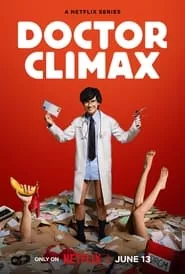 Doctor Climax (2024) Season 1